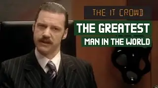 The Greatest Man In The World! | The IT Crowd Denholm