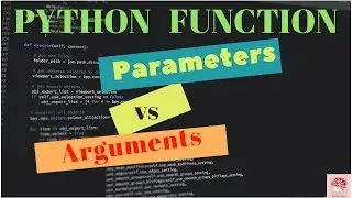 Parameter vs Argument  In Python Function ( Python 3 Series of Basics | # 15 )