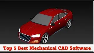 TOP 5 MECHANICAL CAD SOFTWARES| #learnwithvenky