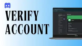 How to Verify Your Discord Account on PC 2024