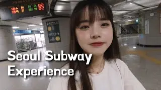 Seoul Guide｜17. Seoul Subway 🚇