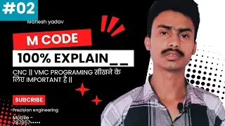 M COD PART 02 || MR MAHESH YADAV || CNC VMC PROGRAMMER ||