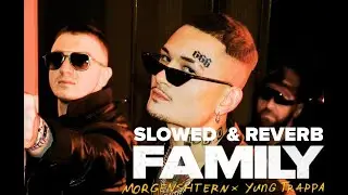 morgenshtern, yung trappa - family (slowed & reverb)