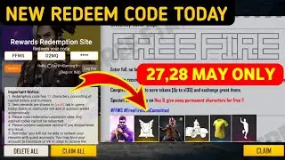 FREE FIRE REDEEM CODE TODAY 27 AND 28 MAY | FREE FIRE REDEEM CODE | FF REDEEM CODE TODAY