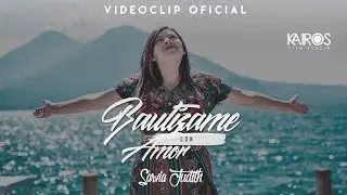 Sarvia Judith - Bautízame Con Amor (Videoclip Oficial)