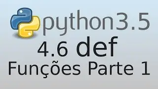 4.6 def - Funções (Parte 1) - Tutorial Python 3 em Português