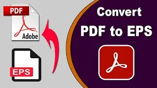 How to Convert PDF to EPS with Adobe Acrobat Pro 2020