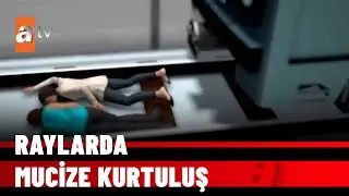 Annesini kurtarmak için tren raylarına atladı! - atv Haber 9 Mayıs 2022