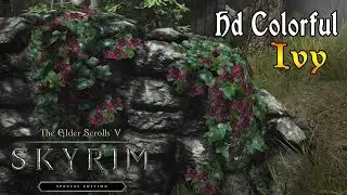 Skyrim Special Edition Mod Showcase HD Colorful Ivy.