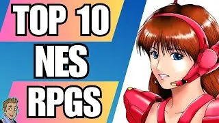 Top 10 NES RPGs Of All Time!