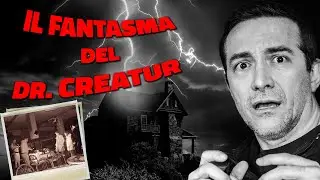 Paranormal Expeditions 1x04 - Il Fantasma del Dr. Creatur