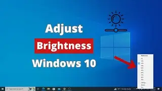 How to Adjust Brightness in Windows 10