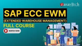 SAP ECC EWM (Extended Warehouse Management) Full Course | ZaranTech