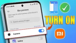 How to Blur App Previews on Recent Apps Screen on any Xiaomi Phone