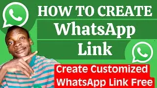 How To Create WhatsApp Link - Full Guide