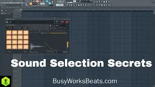 Beginner FL Studio - Sound Selection Secrets Trap, Hip Hop, EDM