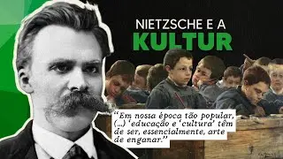 O que é CULTURA (Kultur, Cultur e Bildung) em Nietzsche | Vocabulário Nietzschiano