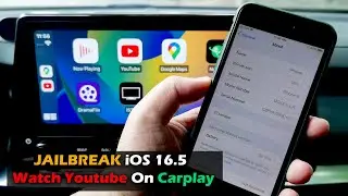 JAILBREAK iOS 16.5 Watch Youtube On Carplay