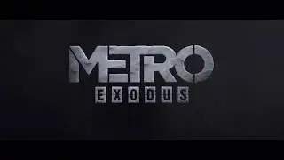 Metro Exodus Part 2