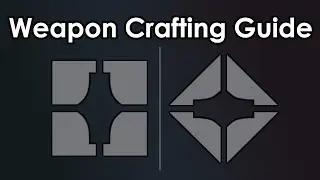 Destiny 2: I Made This Weapon Crafting Guide For You