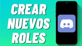 Cómo crear nuevos Roles en Discord