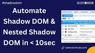 How to Automate Shadow DOM and Nested Shadow DOM in Selenium using getShadowRoot() method?