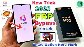 Redmi Note 12 Pro 5G FRP Bypass | Redmi Note 12 Pro 5G Google Account Bypass Without Pc | 100% Ok |