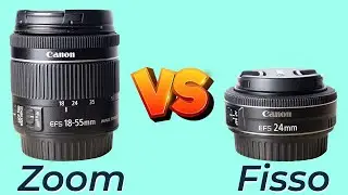 Obiettivo Fisso o Zoom Qual è Meglio?