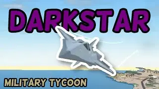 The best way to get the Darkstar | Roblox Military Tycoon