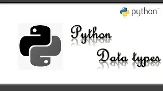 Python Datatypes || Data Types || learn python programming || 3 minutes master || neverquit