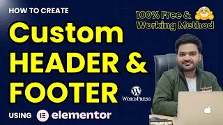 Custom Header and Footer Elementor For Free in WordPress | Create Custom Header Footer in WordPress