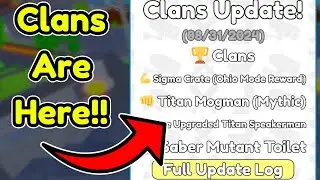 CLANS ARE HERE!!!!!! (Toilet Tower Defense)