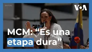 María Corina Machado: “Es una etapa dura y lo sabíamos”