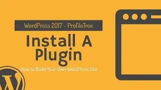 WordPress Plugins Tutorial; How to Install Your First Plugin