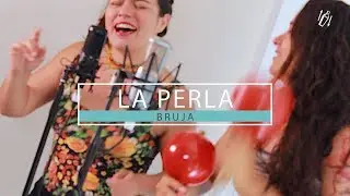 La Perla - Bruja