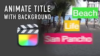 Sliding Title Animation with Text on Backgrounds using the Free Plugins [FINAL CUT PRO TUTORIAL]