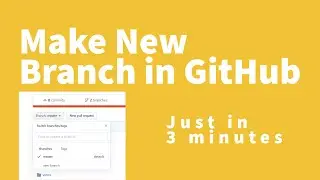 How to Make New Branch in GitHub