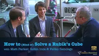 How to (Kind Of) Solve a Rubik's Cube with Matt Parker, Robin Ince & Feliks Zemdegs