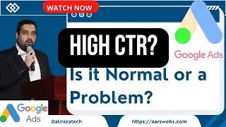 High CTR on Google Ads? - Normal or Problem  🤔📊 Discover the Truth! 🚀