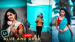 😍Lightroom Photo Editing Tamil |Blue and Gray Effect Photo Editing தமிழ்lLightroom Editing Tamil