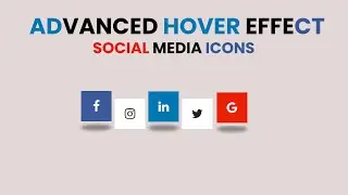 Social Media Icon Advanced Hover Effect | CSS | HTML | WEB DEVELOPMENT