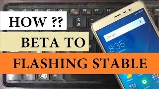 Redmi Note 3 Flashing Fastboot Rom : BETA TO STABLE