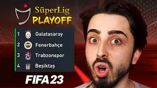 BU SEZON SÜPER LİGde PLAYOFF OYNANSA NE OLURDU? // FIFA 23 KARİYER MODU