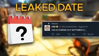 CS2 OFFICIAL RELEASE DATE HAS BEEN LEAKED!