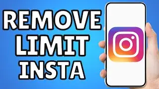 How To Remove Limit On Instagram 2023