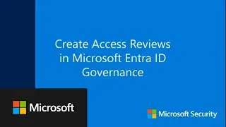 Create Access Reviews in Microsoft Entra ID Governance