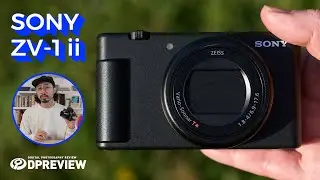 Sony ZV-1 Mark II - First Look at Sony's new compact vlogging camera