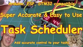 #253 Accurate Task Scheduler for the Arduino (and STM32, ESP32...)