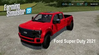 FS 22 Mods Ford Super Duty 2021