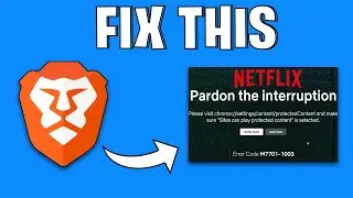 How to Fix Netflix Error Code M7701-1003 in Brave Browser | Netflix Protected Content Error In Brave